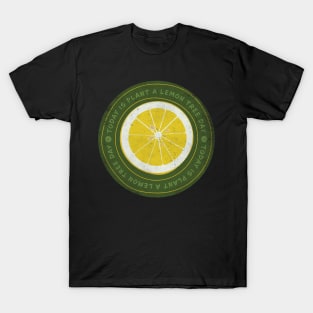 Today is Plant a Lemon Tree Day Badge T-Shirt